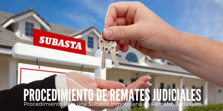 Procedimiento Para Una Subasta Inmobiliaria En Remates Judiciales Remates Bancarios De Casas 4059